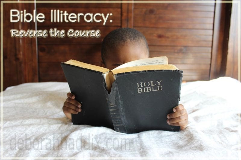 Bible Illiteracy: Reverse the Course