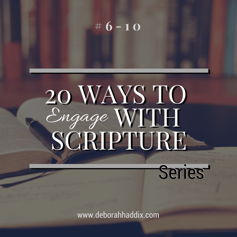 20 Ways to Engage with Scripture: 6-10