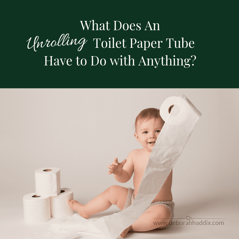 What Does An Unrolling Toilet Paper Tube Have to Do with Anything?