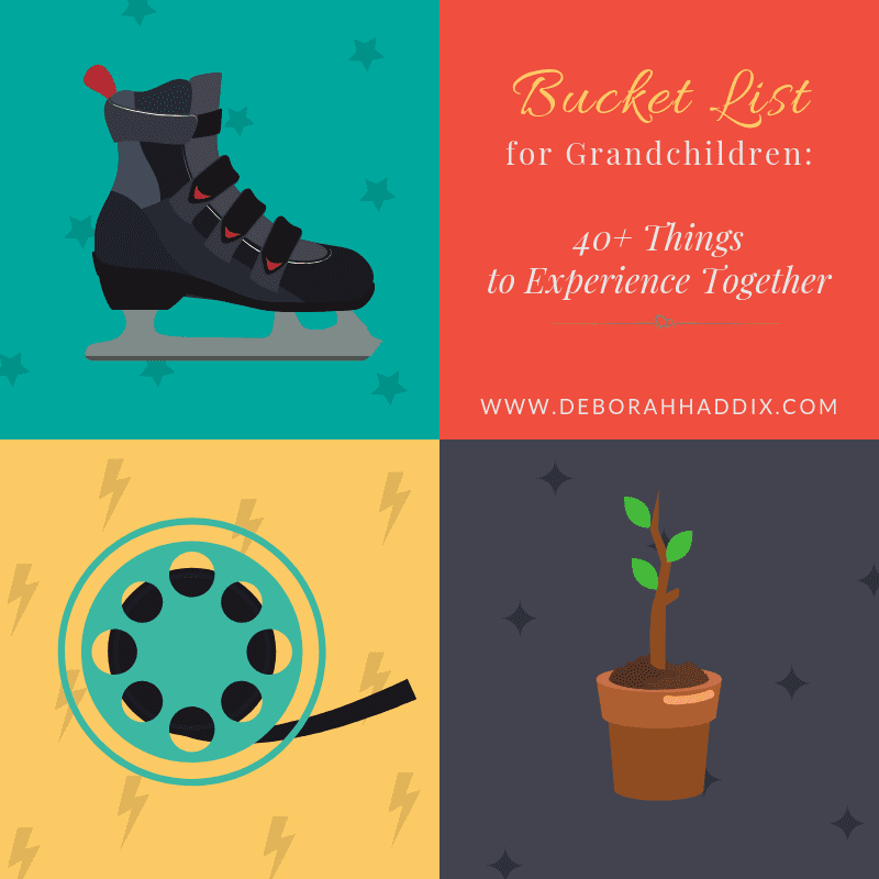 A Bucket List for Grandchildren: 40+ Things to Experience Together