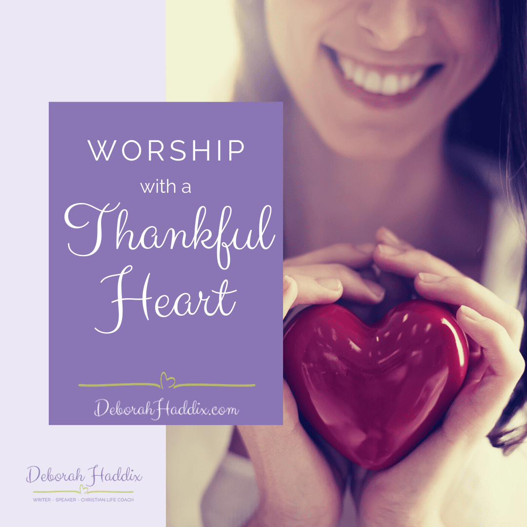 Worship: With a Thankful Heart