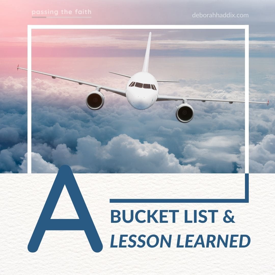 A Bucket List and A Lesson Learned