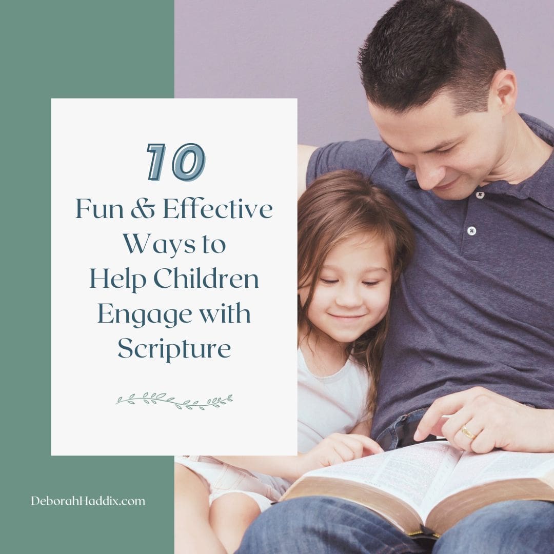 10 Fun & Effective Ways to Help Children Engage with Scripture